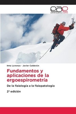 Irma Lorenzo, Javier Calderón - Fundamentos y aplicaciones de la ergoespirometría, Häftad