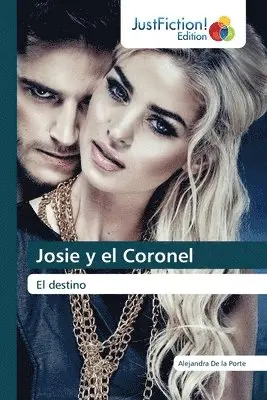 Alejandra de la Porte - Josie y el Coronel, Häftad. Tillgänglighet: Lägg i varukorg