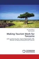 Riccardo Pelizzo, Abel Kinyondo - Making Tourism Work for Tanzania, Häftad. Tillgänglighet: Lägg i varukorg