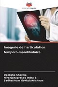 Imagerie de l'articulation temporo-mandibulaire