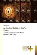 At the End Gates of God's Power