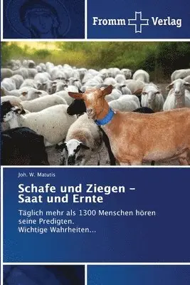 Joh W Matutis - Schafe und Ziegen - Saat und Ernte, Häftad. Tillgänglighet: Lägg i varukorg