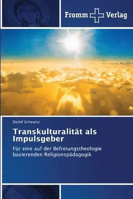 Detlef Schwartz - Transkulturalität als Impulsgeber, Häftad. Tillgänglighet: Lägg i varukorg