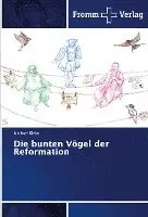 Michael Kleim - bunten Vögel der Reformation, Häftad. Tillgänglighet: Lägg i varukorg