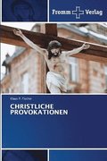 Christliche Provokationen