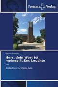 Herr, dein Wort ist meines Fu�es Leuchte ...