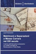 Matrimoni e Separazioni a Massa Carrara nel XIX secolo