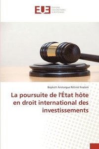 poursuite de l'�tat h�te en droit international des investissements