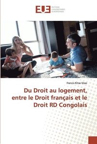 Du Droit au logement, entre le Droit franais et le Droit RD Congolais