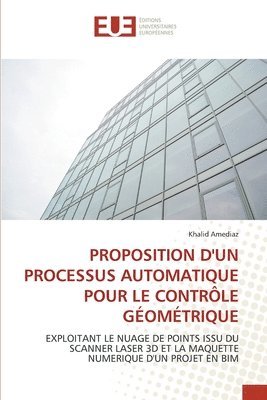 Khalid Amediaz - Proposition d'Un Processus Automatique Pour Le Contrôle Géométrique, Häftad. Tillgänglighet: Lägg i varukorg