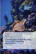 Classification of Squids using novel Soft Computing Approaches