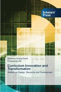 Curriculum Innovation and Transformation