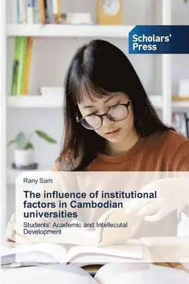 Rany Sam - influence of institutional factors in Cambodian universities, Häftad. Tillgänglighet: Lägg i varukorg
