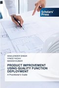 Product Improvement Using Quality Function Deployment