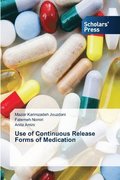 Use of Continuous Release Forms of Medication