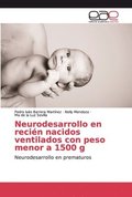 Neurodesarrollo en recien nacidos ventilados con peso menor a 1500 g