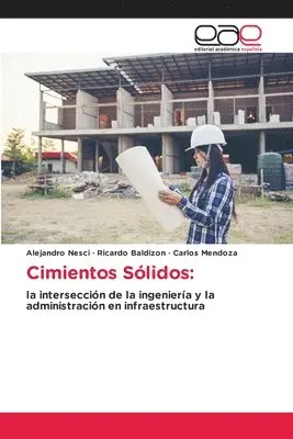 Alejandro Nesci, Ricardo Baldizon, Carlos Mendoza - Cimientos Sólidos, Häftad. Tillgänglighet: Lägg i varukorg