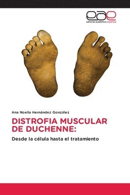Ana Noelia Hernández González - Distrofia Muscular de Duchenne, Häftad