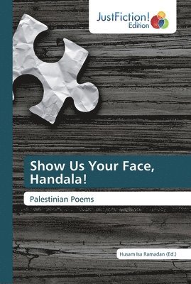Husam Isa Ramadan - Show Us Your Face, Handala!, Häftad