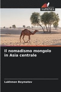 nomadismo mongolo in Asia centrale