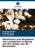 Kenntnisse und Akzeptanz von Landwirten in Bezug auf den Anbau von Bt.-Baumwolle