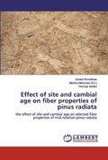 Effect of site and cambial age on fiber properties of pinus radiata