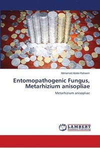 Entomopathogenic Fungus, Metarhizium anisopliae
