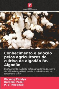 Conhecimento e adoo pelos agricultores do cultivo de algodo Bt. Algodo