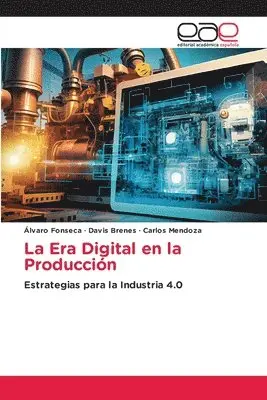Álvaro Fonseca, Davis Brenes, Carlos Mendoza - Era Digital en la Producción, Häftad. Tillgänglighet: Lägg i varukorg