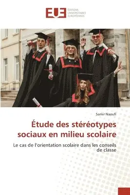 Samir Naoufi - Étude des stéréotypes sociaux en milieu scolaire, Häftad. Tillgänglighet: Lägg i varukorg
