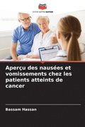 Aperu des nauses et vomissements chez les patients atteints de cancer