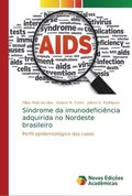 Sindrome da imunodeficiencia adquirida no Nordeste brasileiro