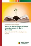 A educacao negligenciada nos assentamentos do Cariri Cearense