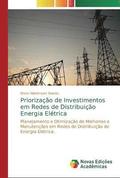 Priorizacao de Investimentos em Redes de Distribuicao Energia Eletrica