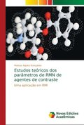 Estudos teoricos dos parametros de RMN de agentes de contraste