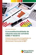 A inconstitucionalidade da clausula nona do convenio ICMS n Degrees 93/2015