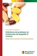 Inibidores de protease no tratamento da Hepatite C cronica