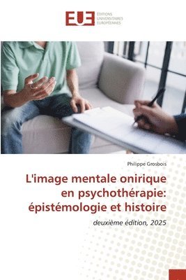 Philippe Grosbois - L'image mentale onirique en psychothérapie, Häftad. Tillgänglighet: Lägg i varukorg