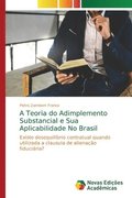 A Teoria do Adimplemento Substancial e Sua Aplicabilidade No Brasil