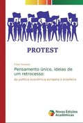 Pensamento unico, ideias de um retrocesso