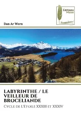 Dan Ar Wern - Labyrinthe / Le Veilleur de Broceliande, Häftad. Tillgänglighet: Lägg i varukorg