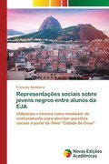 Representaes sociais sobre jovens negros entre alunos da EJA
