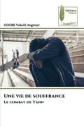 vie de souffrance