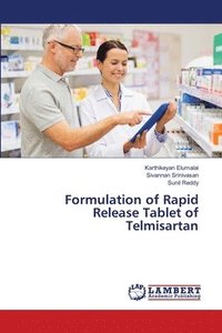 Formulation of Rapid Release Tablet of Telmisartan