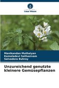 Unzureichend genutzte kleinere Gemsepflanzen