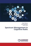 Spectrum Management in Cognitive Radio