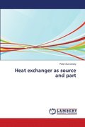 Heat exchanger as source and part