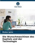 Wunschmaschinen des Kapitals und der Technologie