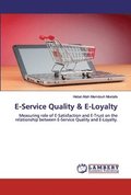 E-Service Quality &; E-Loyalty