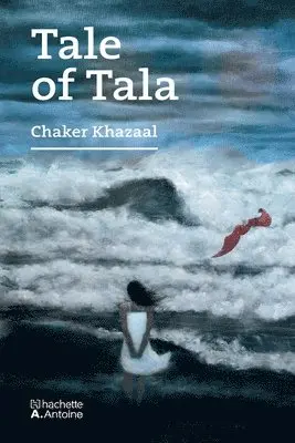 Chaker Khazaal - Tale of Tala, Häftad. Tillgänglighet: Lägg i varukorg